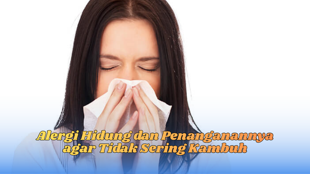 Alergi Hidung dan Penanganannya